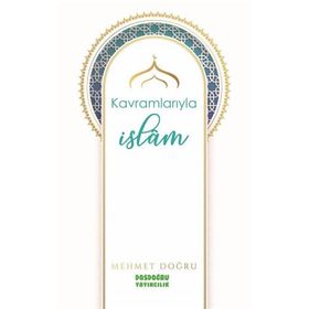 Kavramlarıyla İslam Mehmet Doğru