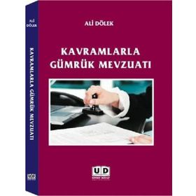 Kavramlarla Gümrük Mevzuatı Umut Kitap Basım Yayın