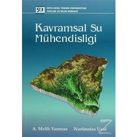 KAVRAMSAL SU MÜHENDİSLİĞİ - A. MELIH YANMAZ;NURÜNNİSA USUL