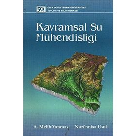 KAVRAMSAL SU MÜHENDİSLİĞİ - A. MELIH YANMAZ;NURÜNNİSA USUL