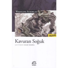 Kavuran Soğuk - Wolfgang Schorlau