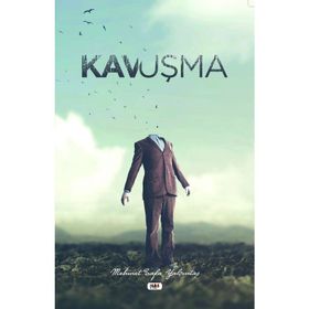 Kavuşma - Mehmet Safa Yalçıntaş
