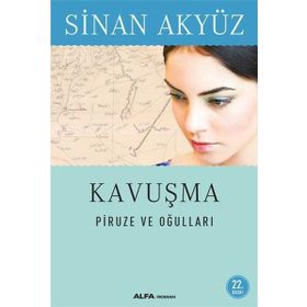 Kavusma: Piruze ve Ogullari - Sinan Akyüz