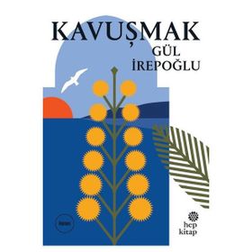 Kavuşmak - Gül İrepoğlu