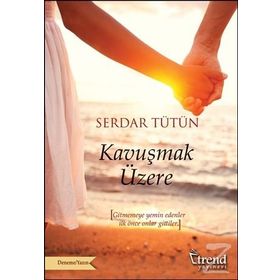 Kavuşmak Üzere - Serdar Tütün