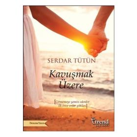 Kavuşmak Üzere - Serdar Tütün