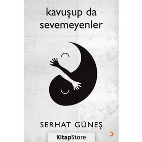 Kavuşup Da Sevemeyenler - Serhat Güneş
