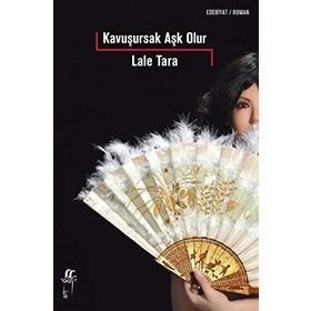 Kavuşursak Aşk Olur - Lale Tara