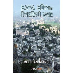 Kaya Köy'ün Öyküsü Var - Metehan Akıncı
