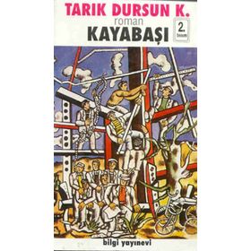 KAYABAŞI - TARIK DURSUN KAKINÇ