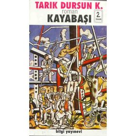 KAYABAŞI - TARIK DURSUN KAKINÇ