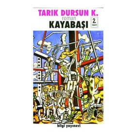 KAYABAŞI - TARIK DURSUN KAKINÇ