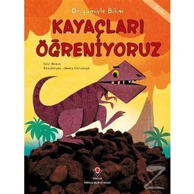 Kayaçları Öğreniyoruz - Origamiyle Bilim - Eric Braun
