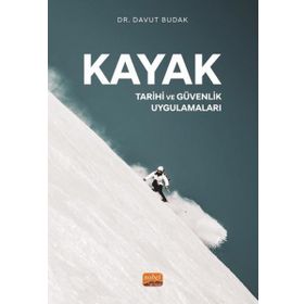 Kayak - Tarihi ve Güvenlik Uygulamaları Nobel Bilimsel Eserler