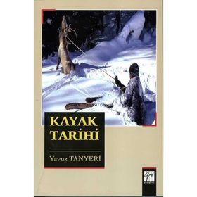 Kayak Tarihi - Yavuz Tanyeri