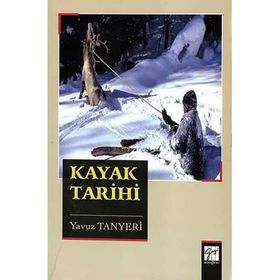 Kayak Tarihi - Yavuz Tanyeri