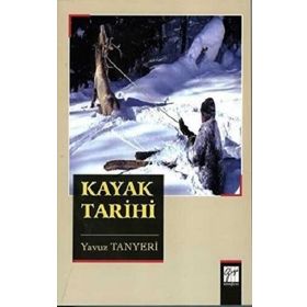 Kayak Tarihi - Yavuz Tanyeri