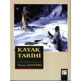 Kayak Tarihi - Yavuz Tanyeri