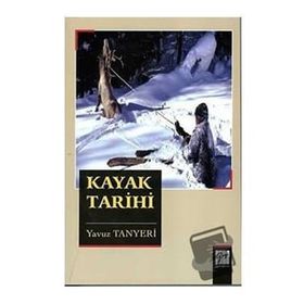 Kayak Tarihi - Yavuz Tanyeri