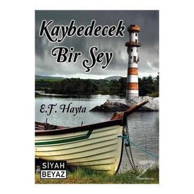 Kaybedecek Bir Şey - Fırat Hayta