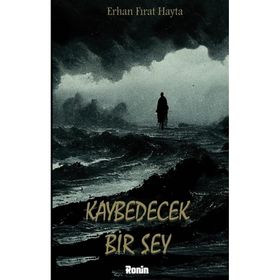 Kaybedecek Bir Şey - Fırat Hayta