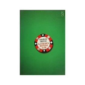 Kaybeden Hepsini Alır - Graham Greene