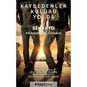 Kaybedenler Kulübü Yolda - Mehmet Ada Öztekin