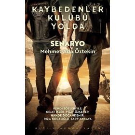 Kaybedenler Kulübü Yolda - Mehmet Ada Öztekin