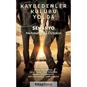 Kaybedenler Kulübü Yolda - Mehmet Ada Öztekin
