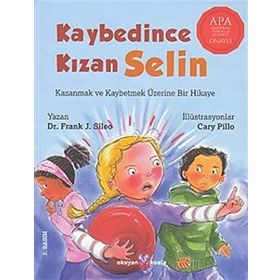 Kaybedince Kızan Selin - Dr.Frank J.Sileo