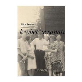 Kaybetme Sanatı - Alice Zeniter