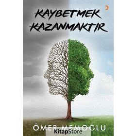 Kaybetmek Kazanmaktır - Ömer Memoğlu