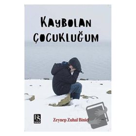 Kaybolan Çocukluğum Zeynep Zuhal Binici