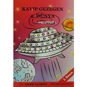 KAYBOLAN GEZEGEN 2. DÜNYA - YAHYA TÜRKELİ