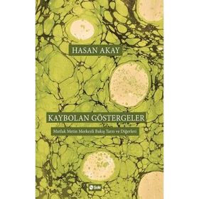Kaybolan Göstergeler - Hasan Akay