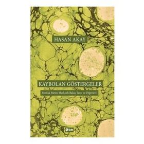 Kaybolan Göstergeler - Hasan Akay