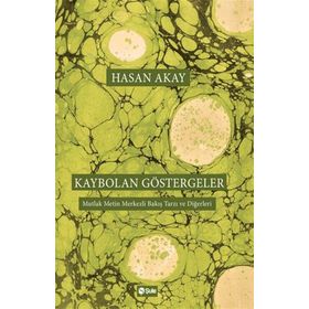 Kaybolan Göstergeler - Hasan Akay