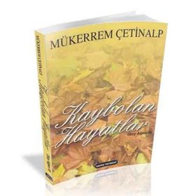 KAYBOLAN HAYATLAR SOY AĞACI 2 - MÜKERREM ÇETINALP