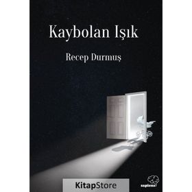 Kaybolan Işık - Recep Durmuş