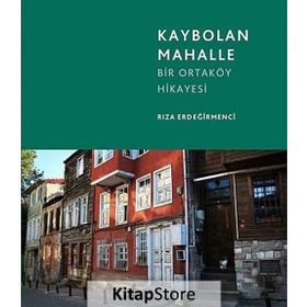 Kaybolan Mahalle - Rıza Erdeğirmenci