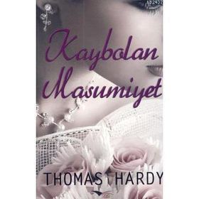 Kaybolan Masumiyet - Thomas Hardy