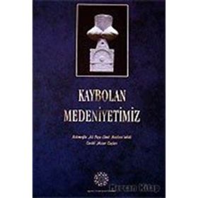 KAYBOLAN MEDENIYETIMIZ HEKİMOĞLU ALI PAŞA CAMII HAZIRESI´NDEKI TARIHI MEZAR TAŞLARI - HÜSEYİN KUTLU
