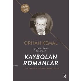 Kaybolan Romanlar - Orhan Kemal
