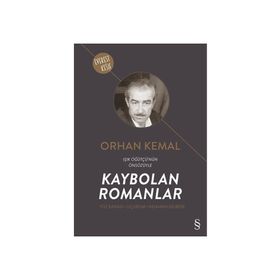 Kaybolan Romanlar - Orhan Kemal