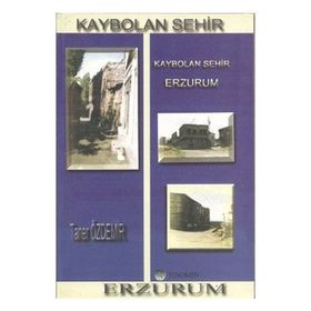 KAYBOLAN ŞEHİR ERZURUM - TANER ÖZDEMİR