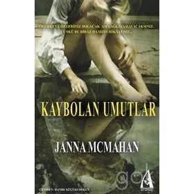 KAYBOLAN UMUTLAR - JANNA MCMAHAN