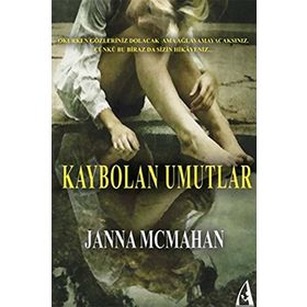 KAYBOLAN UMUTLAR - JANNA MCMAHAN