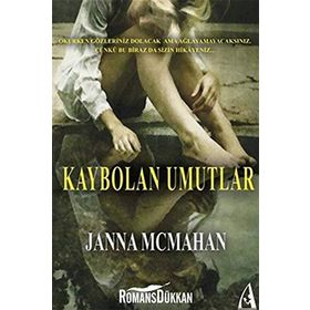 KAYBOLAN UMUTLAR - JANNA MCMAHAN