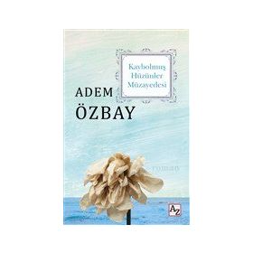 Kaybolmuş Hüzünler Müzayedesi - Adem Özbay
