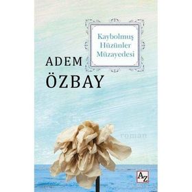 Kaybolmuş Hüzünler Müzayedesi - Adem Özbay
